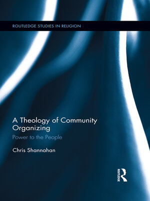 cover image of A Theology of Community Organizing